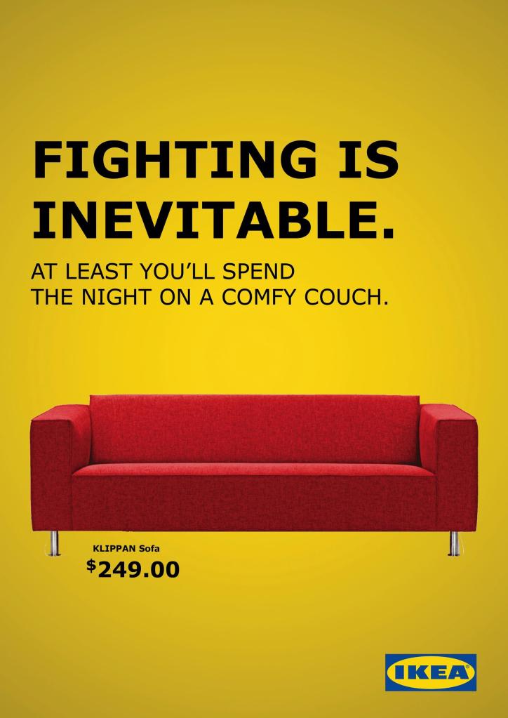 Campanie Ikea - «Fighting is inevitable»