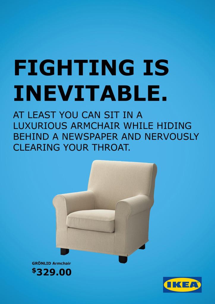 Campanie Ikea - «Fighting is inevitable»