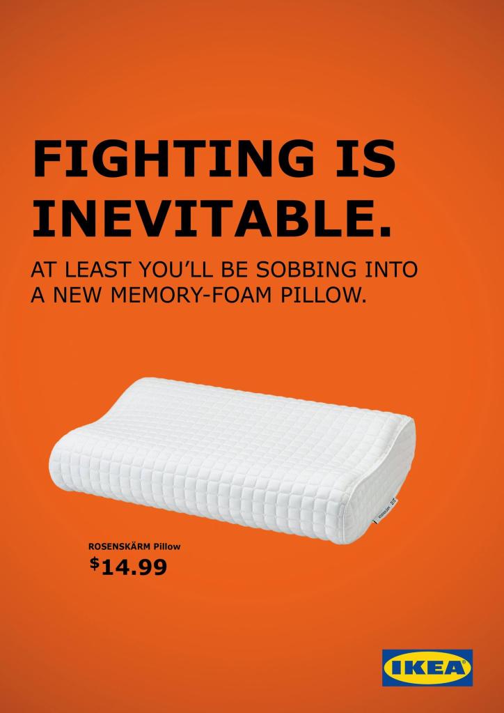Campanie Ikea - «Fighting is inevitable»